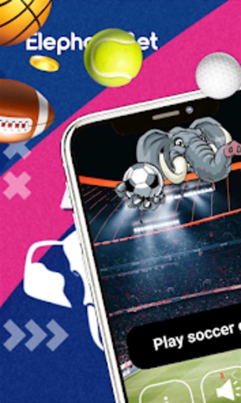 Elephant Bet for Android .